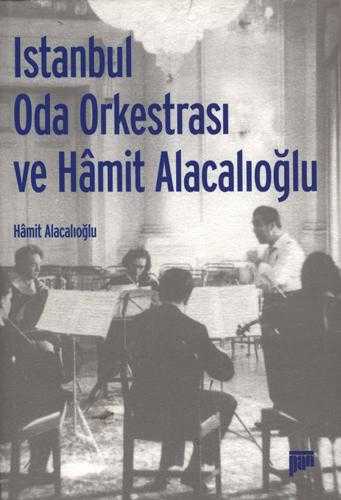 İstanbul Oda Orkestrası ve Hâmit Alacalıoğlu - Hâmit Alacalıoğlu