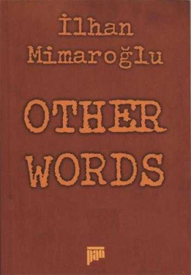 Other Words - İlhan Mimaroğlu (İngilizce) - Thumbnail