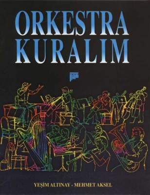 Orkestra Kuralım - Yeşim Altınay, Mehmet Aksel - Thumbnail