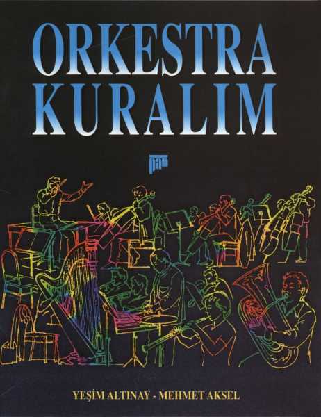 Orkestra Kuralım - Yeşim Altınay, Mehmet Aksel